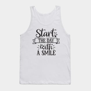 Start The Day With A Smile Tank Top